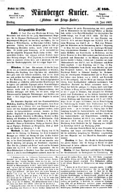 Nürnberger Kurier (Nürnberger Friedens- und Kriegs-Kurier) Freitag 13. Juni 1862