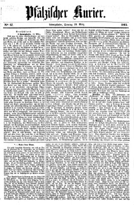 Pfälzischer Kurier Sonntag 19. März 1865
