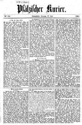 Pfälzischer Kurier Sonntag 18. Juni 1865