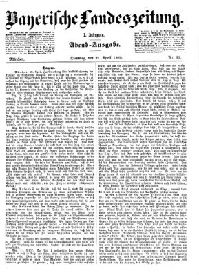 Bayerische Landeszeitung Dienstag 27. April 1869