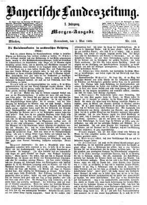 Bayerische Landeszeitung Samstag 1. Mai 1869