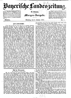 Bayerische Landeszeitung Sonntag 2. Januar 1870