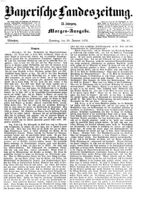 Bayerische Landeszeitung Sonntag 30. Januar 1870