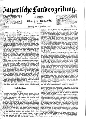 Bayerische Landeszeitung Montag 7. Februar 1870