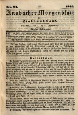 Ansbacher Morgenblatt für Stadt und Land (Ansbacher Morgenblatt) Sonntag 1. April 1849