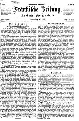 Fränkische Zeitung (Ansbacher Morgenblatt) Donnerstag 10. März 1864
