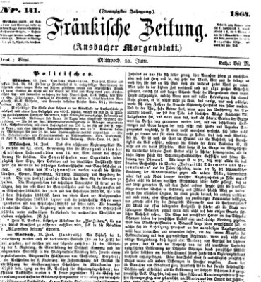 Fränkische Zeitung (Ansbacher Morgenblatt) Mittwoch 15. Juni 1864