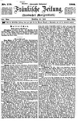 Fränkische Zeitung (Ansbacher Morgenblatt) Samstag 30. Juli 1864