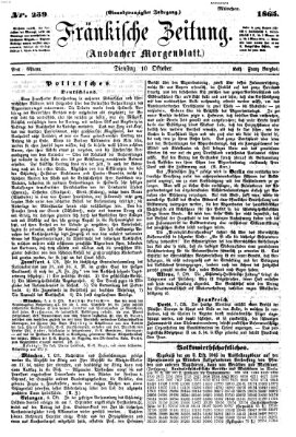Fränkische Zeitung (Ansbacher Morgenblatt) Dienstag 10. Oktober 1865