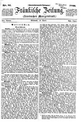 Fränkische Zeitung (Ansbacher Morgenblatt) Mittwoch 18. April 1866