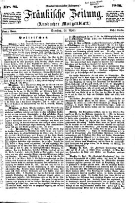 Fränkische Zeitung (Ansbacher Morgenblatt) Samstag 21. April 1866