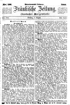Fränkische Zeitung (Ansbacher Morgenblatt) Dienstag 7. August 1866