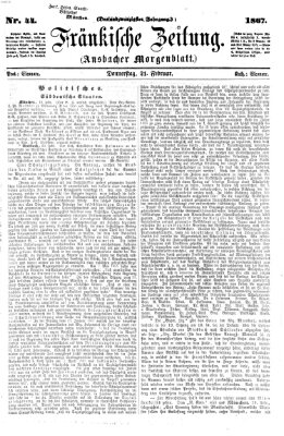 Fränkische Zeitung (Ansbacher Morgenblatt) Donnerstag 21. Februar 1867