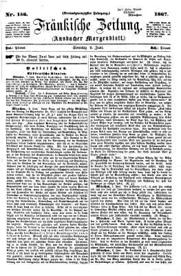 Fränkische Zeitung (Ansbacher Morgenblatt) Sonntag 9. Juni 1867