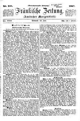 Fränkische Zeitung (Ansbacher Morgenblatt) Mittwoch 12. Juni 1867
