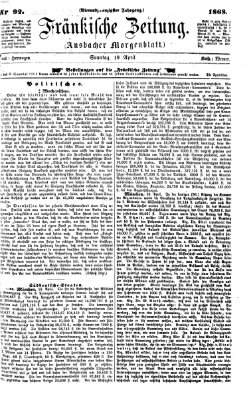 Fränkische Zeitung (Ansbacher Morgenblatt) Sonntag 19. April 1868
