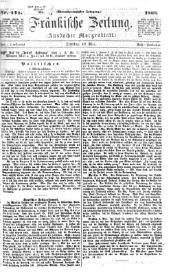 Fränkische Zeitung (Ansbacher Morgenblatt) Dienstag 12. Mai 1868