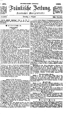 Fränkische Zeitung (Ansbacher Morgenblatt) Dienstag 4. August 1868
