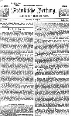 Fränkische Zeitung (Ansbacher Morgenblatt) Sonntag 9. August 1868