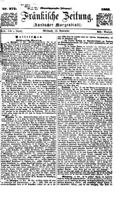 Fränkische Zeitung (Ansbacher Morgenblatt) Mittwoch 18. November 1868