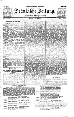 Fränkische Zeitung (Ansbacher Morgenblatt) Samstag 19. Februar 1870