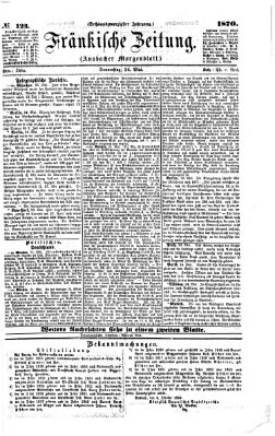 Fränkische Zeitung (Ansbacher Morgenblatt) Donnerstag 26. Mai 1870