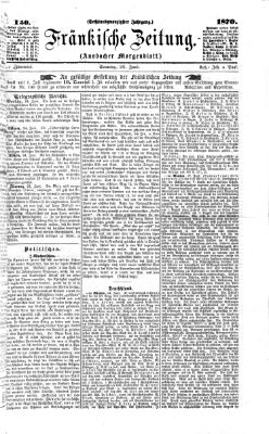 Fränkische Zeitung (Ansbacher Morgenblatt) Sonntag 26. Juni 1870