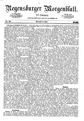 Regensburger Morgenblatt Mittwoch 22. April 1863