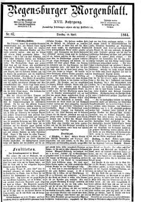Regensburger Morgenblatt Dienstag 19. April 1864