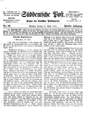 Süddeutsche Post Freitag 22. April 1870