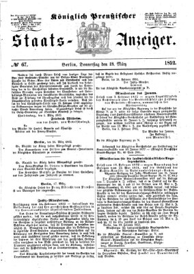 Königlich Preußischer Staats-Anzeiger (Allgemeine preußische Staats-Zeitung) Donnerstag 18. März 1852