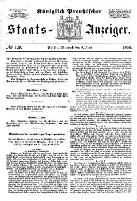 Königlich Preußischer Staats-Anzeiger (Allgemeine preußische Staats-Zeitung) Mittwoch 4. Juni 1856