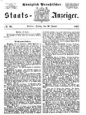 Königlich Preußischer Staats-Anzeiger (Allgemeine preußische Staats-Zeitung) Freitag 30. Januar 1857