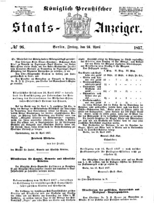 Königlich Preußischer Staats-Anzeiger (Allgemeine preußische Staats-Zeitung) Freitag 24. April 1857