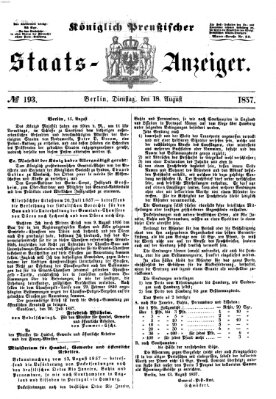 Königlich Preußischer Staats-Anzeiger (Allgemeine preußische Staats-Zeitung) Dienstag 18. August 1857