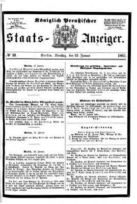 Königlich Preußischer Staats-Anzeiger (Allgemeine preußische Staats-Zeitung) Dienstag 22. Januar 1861