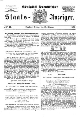 Königlich Preußischer Staats-Anzeiger (Allgemeine preußische Staats-Zeitung) Freitag 15. Februar 1861