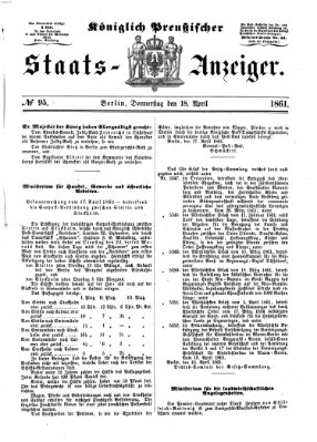Königlich Preußischer Staats-Anzeiger (Allgemeine preußische Staats-Zeitung) Donnerstag 18. April 1861