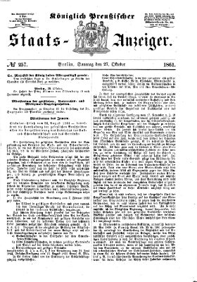 Königlich Preußischer Staats-Anzeiger (Allgemeine preußische Staats-Zeitung) Sonntag 27. Oktober 1861