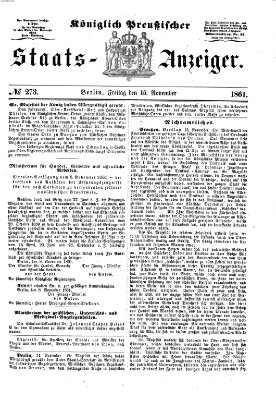 Königlich Preußischer Staats-Anzeiger (Allgemeine preußische Staats-Zeitung) Freitag 15. November 1861