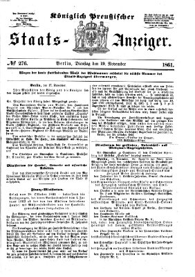 Königlich Preußischer Staats-Anzeiger (Allgemeine preußische Staats-Zeitung) Dienstag 19. November 1861