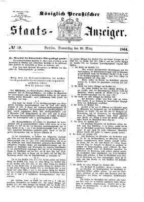 Königlich Preußischer Staats-Anzeiger (Allgemeine preußische Staats-Zeitung) Donnerstag 10. März 1864