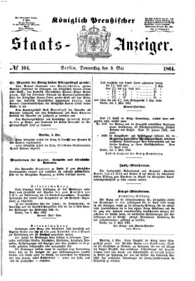 Königlich Preußischer Staats-Anzeiger (Allgemeine preußische Staats-Zeitung) Donnerstag 5. Mai 1864