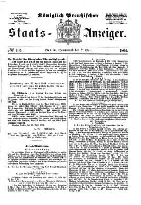 Königlich Preußischer Staats-Anzeiger (Allgemeine preußische Staats-Zeitung) Samstag 7. Mai 1864