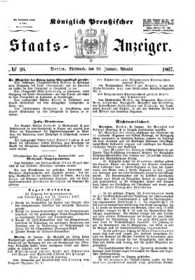 Königlich Preußischer Staats-Anzeiger (Allgemeine preußische Staats-Zeitung) Mittwoch 30. Januar 1867