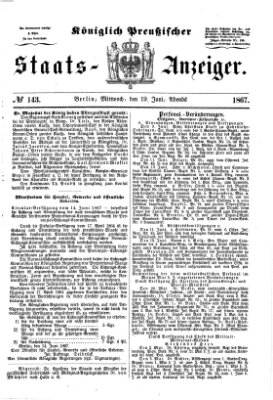 Königlich Preußischer Staats-Anzeiger (Allgemeine preußische Staats-Zeitung) Mittwoch 19. Juni 1867