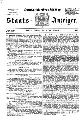 Königlich Preußischer Staats-Anzeiger (Allgemeine preußische Staats-Zeitung) Freitag 19. Juli 1867