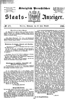 Königlich Preußischer Staats-Anzeiger (Allgemeine preußische Staats-Zeitung) Mittwoch 29. Juli 1868