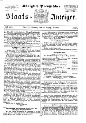 Königlich Preußischer Staats-Anzeiger (Allgemeine preußische Staats-Zeitung) Montag 17. August 1868