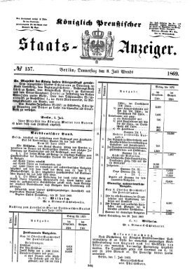 Königlich Preußischer Staats-Anzeiger (Allgemeine preußische Staats-Zeitung) Donnerstag 8. Juli 1869